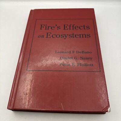 Fire Effects on Ecosystems by Leonard F Debano: Used
