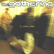 If Then Else von Gathering,the | CD | Zustand gut