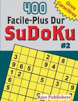 400 Facile-Plus Dur Sudoku #2 [French] by Rays Publishers [Paperback]
