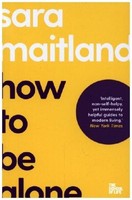 Sara Maitland How To Be Alone