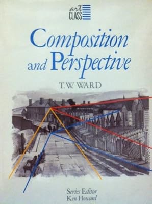 Art Class: Composition and Perspective, Ward, Bill, Used; Very Good Book