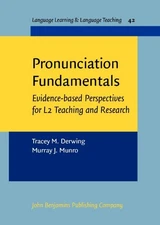 Pronunciation Fundamentals (Language Learning & Language Teaching) by Derwing