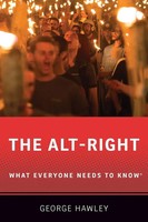 The Alt-Right What Everyone Needs To Know® George Hawley Taschenbuch Englisch