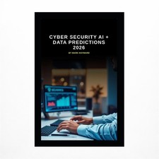 Cyber Security AI + Data Predictions 2026