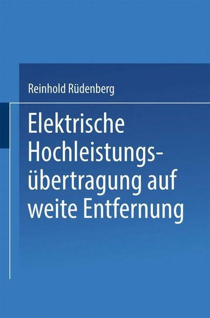 Elektrische Hochleistungsübertragung auf Weite Entfernung von Reinhold ...
