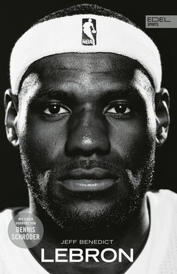 LEBRON   Die große Biografie des NBA-Superstars New York Times Bestseller. Mi...