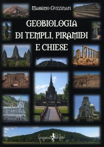 Libri Massimo Guzzinati - Geobiologia Di Templi, Piramidi E Chiese - Immagine 3
