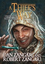 Dan Zangari Robert Zangari A Thief's Way (Hardback) Tales of the Amulet