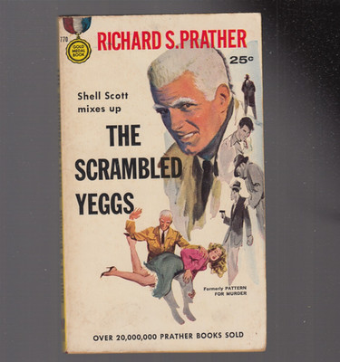 The Scrambled Yeggs - Richard S. Prather - Gold Medal 2d May 1959 - MORE IMAGES