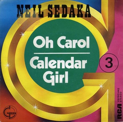 Neil Sedaka - Oh Carol / Calendar Girl - Used Vinyl Record 7 - Y5826z