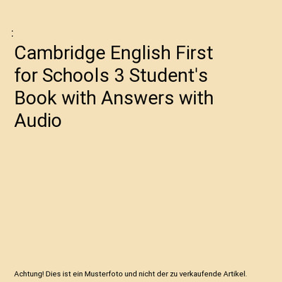 Cambridge English First for Schools 3 Student's Book with Answers with Audio