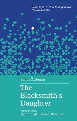 The Blacksmith's Daughter by Selim Ozdogan (English) Paperback Book