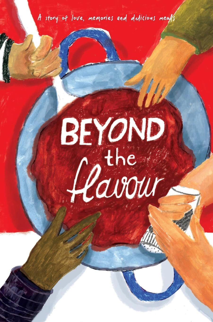Beyond The Flavour (Copertina rigida)