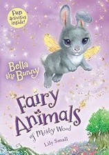 Bella the Bunny: Fairy Animals of Misty Wood von Small, ... | Buch | Zustand gut