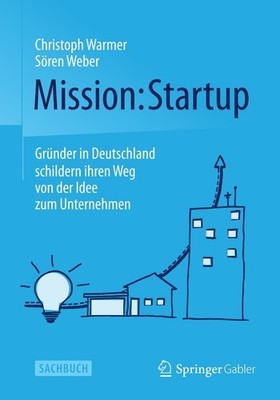 Mission: Startup: Gründer in Deutschland schildern ihren... | Buch | Zustand gut