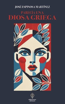 Parecía una diosa griega. NUEVO. Envío URGENTE. FICCION (IMOSVER)
