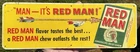 Vintage 1950s Original Red Man Chewing Tobacco Advertising Tin Litho Sign 15”