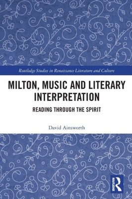 Ainsworth - Milton Music and Literary Interpretation  Reading through - X555z