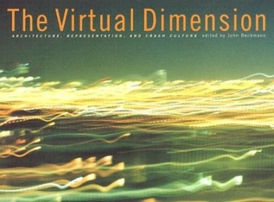 Virtual Maße: Architecture, Darstellung, Und Crash Cultu