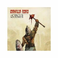 Manilla Road - Circus Maximus Splatter Vinyl 2P - Vinyl Record Dlp - F72Z