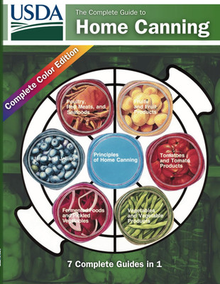 Complete Home Canning Guide: USDA Official 2015 Edition with 150+ Recipes