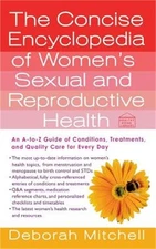 Concise Encyclopedia of Women's Sexual and Reproductive Health (Paperback or Sof