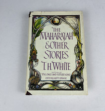 T. H. White THE MAHARAJAH & OTHER STORIES  1st American Edition 1981 GUC