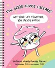 The Good Advice Cupcake 16-Month 2020-2021 MonthlyWeekly Planner Calenda - GOOD