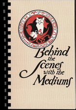 Behind the Scenes with the Mediums by David P...