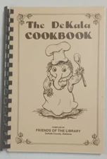 VTG The DEKALA Cookbook - DeKalb Co Al Friends of the Library - Cook Book Recipe