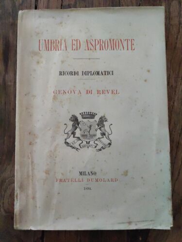 GENOVA DI REVEL, UMBRIA ED ASPROMONTE, RICORDI DIPLOMATICI, DUMOLARD 1894 - Bild 1 von 1