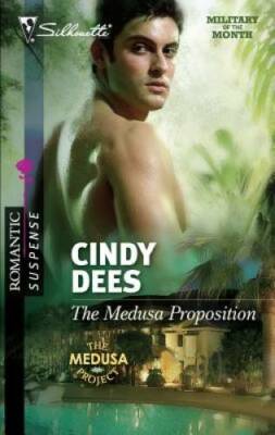 The Medusa Proposition (Silhouette Romantic Suspense) By Dees, Cindy - GOOD