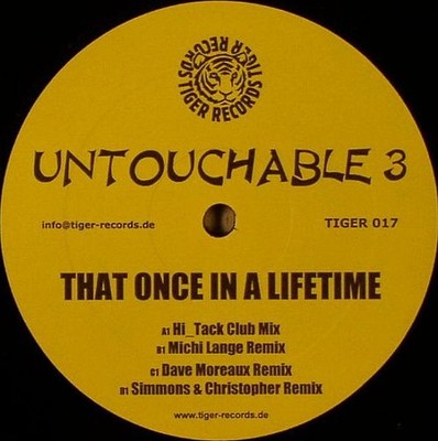Untouchable 3 - That Once In A Lifetime - German 12'' Vinyl - 2006 - Tiger