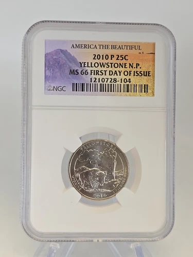 2010-P 25C Yellowstone NP NGC MS66- 1st Day Of Issue