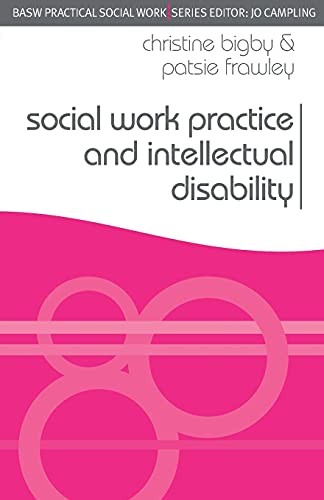 Social Work Practice and Intellectual Disability: Working to Support Change (Pr