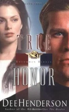True Honor (Uncommon Heroes, Book 3) - Paperback By Henderson, Dee - VERY GOOD