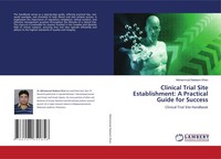Clinical Trial Site Establishment: A Practical Guide For Success Khan Buch 2025