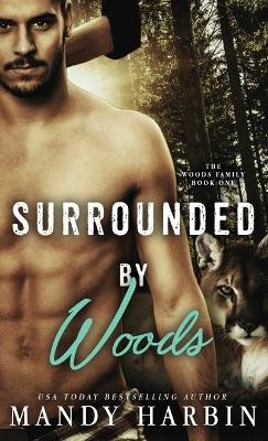Surrounded by Woods By Mandy Harbin - New Copy - 9781941467503