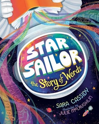 Star Sailor : The Story of Words, School And Library by Cassidy, Sara; McLaug...