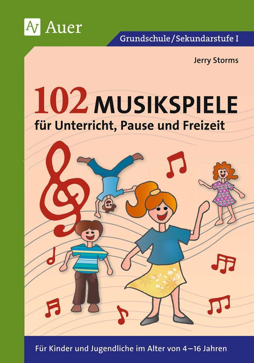 Thumbnail - 102 Musikspiele Für Unterricht, Pause Und Freizeit | Jerry Storms |
