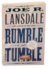 Joe R LANSDALE / RUMBLE TUMBLE Advance Reading Copy 1st Edition 1998 #172009