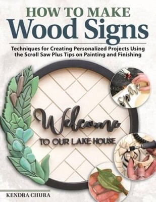 How to Make Wood Signs: Techniques for Creating Personalized Project - VERY GOOD