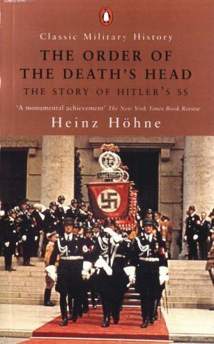Order Głowy Śmierci: Historia hitlerowskiego SS (klasyczna historia wojskowa.. - Zdjęcie 1 z 1