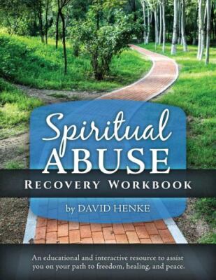 Spiritual Abuse Recovery Workbook: An educational and interactive resource to...