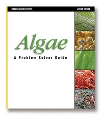 ALGAE: A PROBLEM SOLVER GUIDE (OCEANOGRAPHIC SERIES) By Julian Sprung EXCELLENT