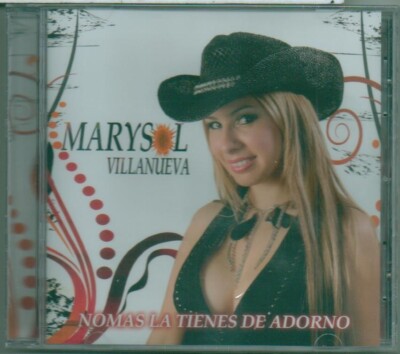 Marysol Villanueva           ***   Nomas la Tienes de Adorno   ***
