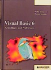 Visual Basic 6 -- Grundlagen und Profiwissen