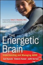 The Energetic Brain: Understanding a- Cecil R Reynolds, 9780470615164, paperback
