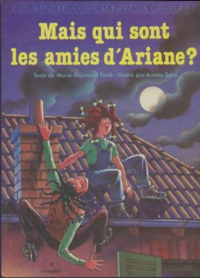 Aber wer sind Arianes Freundinnen? - Marie-Raymond Farré - V1997139