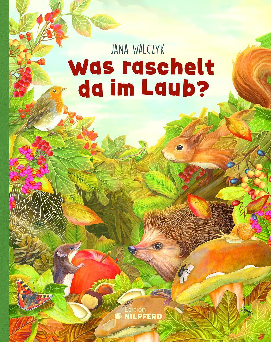 Thumbnail - Was Raschelt Da Laub? Besuch In Der Igel-wg Jana Walczyk Buch 48 S.